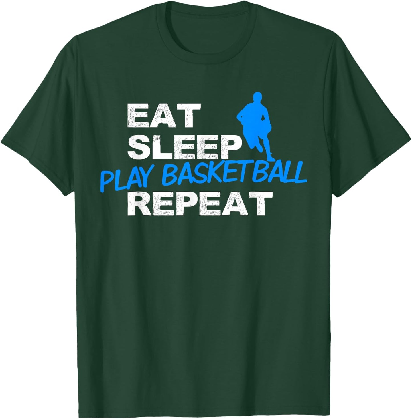 Eat Sleep Play Basketball Repeat T-Shirt - T-Shirt | Forest