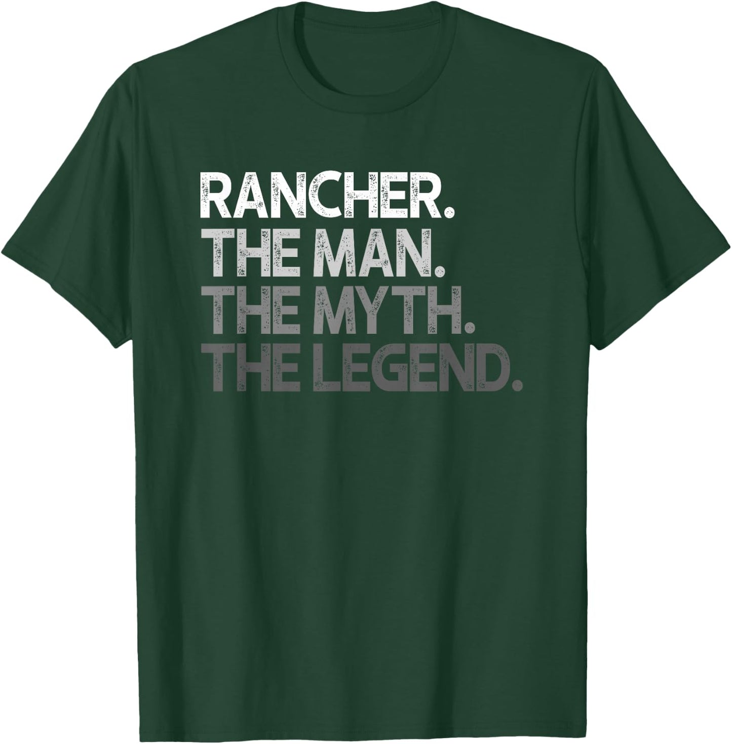 Rancher Design The Man Myth Legend T-Shirt - T-Shirt | Forest