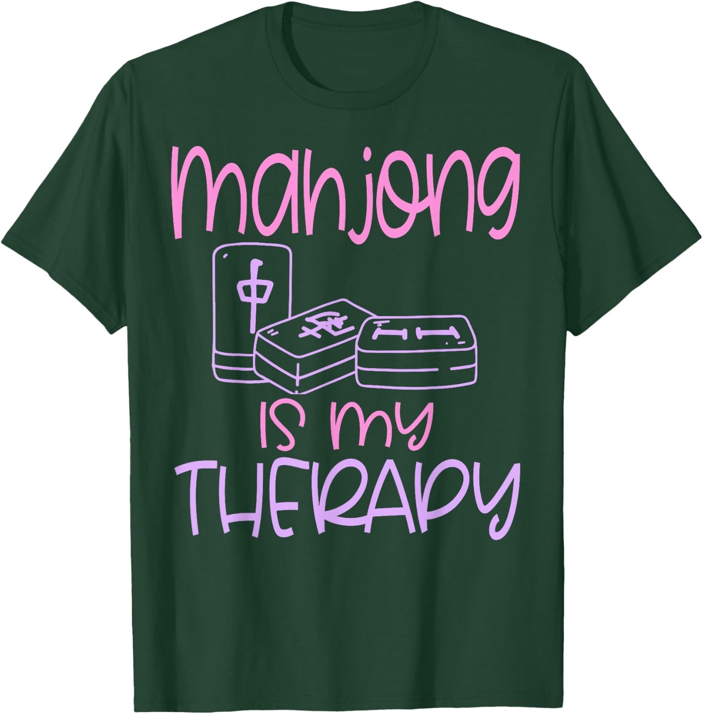 Mahjong Player Funny Is My Therapy Chinese T-Shirt - T-Shirt | Forest