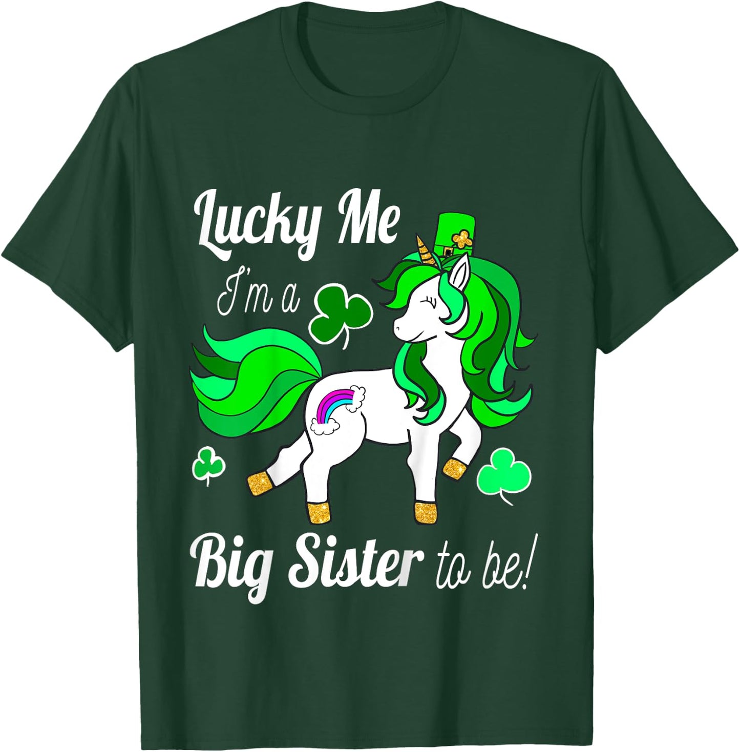 Kids Lucky Me I'm a Big Sister To Be! St Pattys Day Unicorn T-Shirt - T-Shirt | Forest