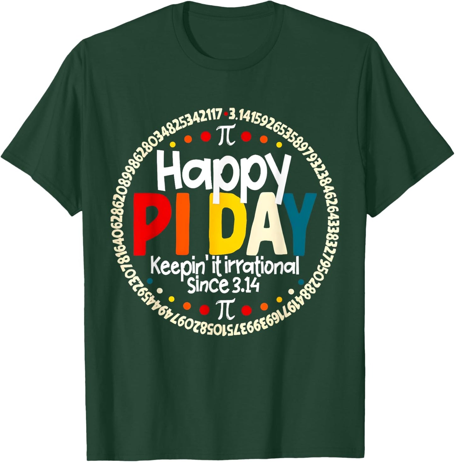 Vintage Retro Happy Pi Day Keepin It Irrational Since 3.14 T-Shirt - T-Shirt | Forest