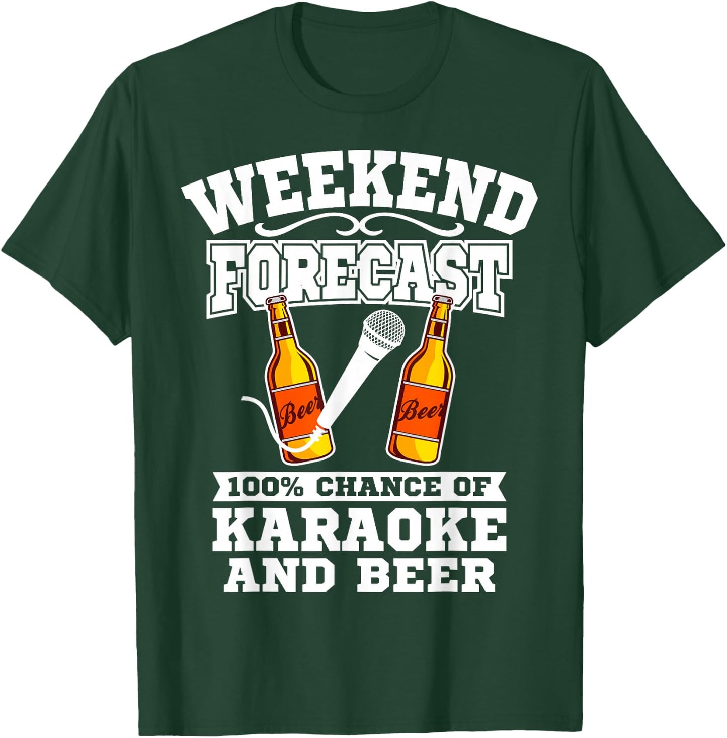 Karaoke Gift - Funny Karaoke Weekend Forecast Beer T-Shirt - T-Shirt | Forest