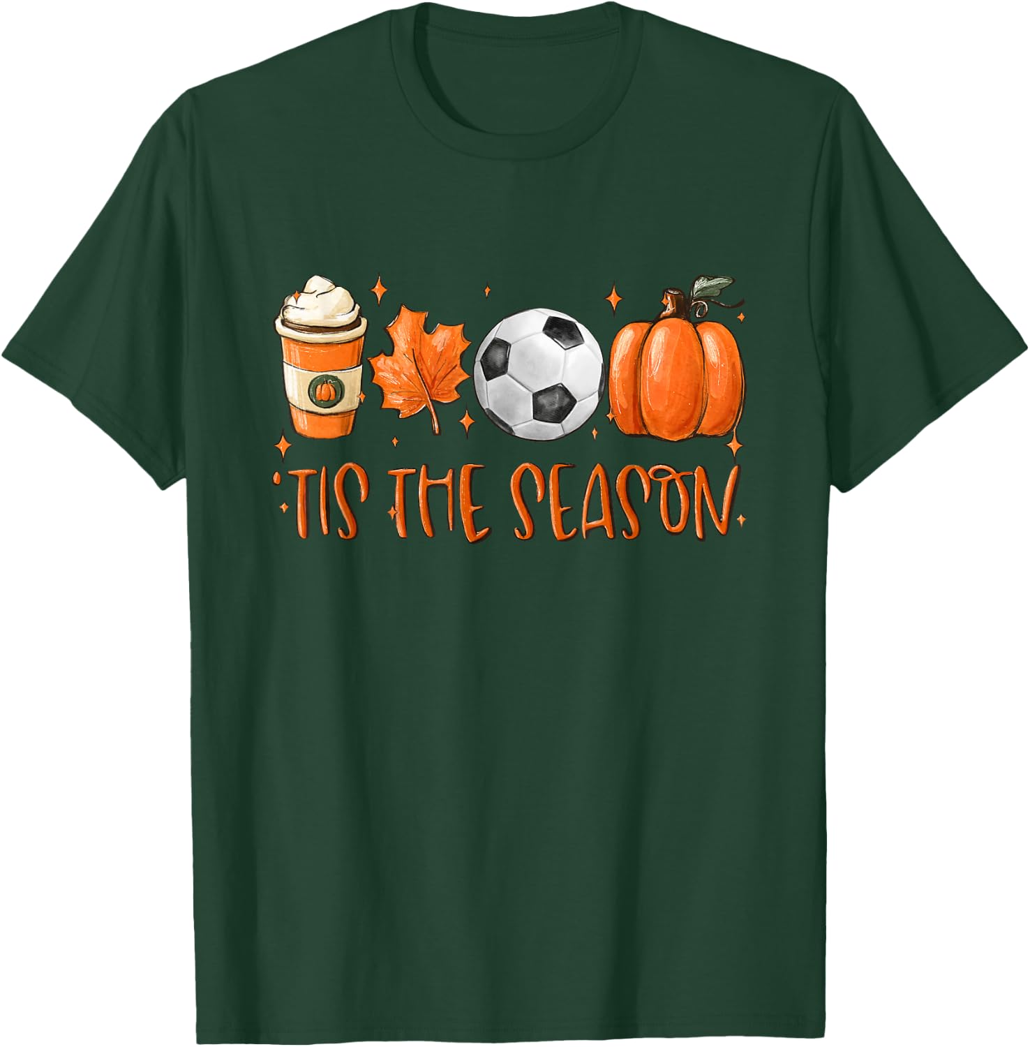 Tis The Season Fall Latte Pumpkin Spice Soccer Thanksgiving T-Shirt - T-Shirt | Forest