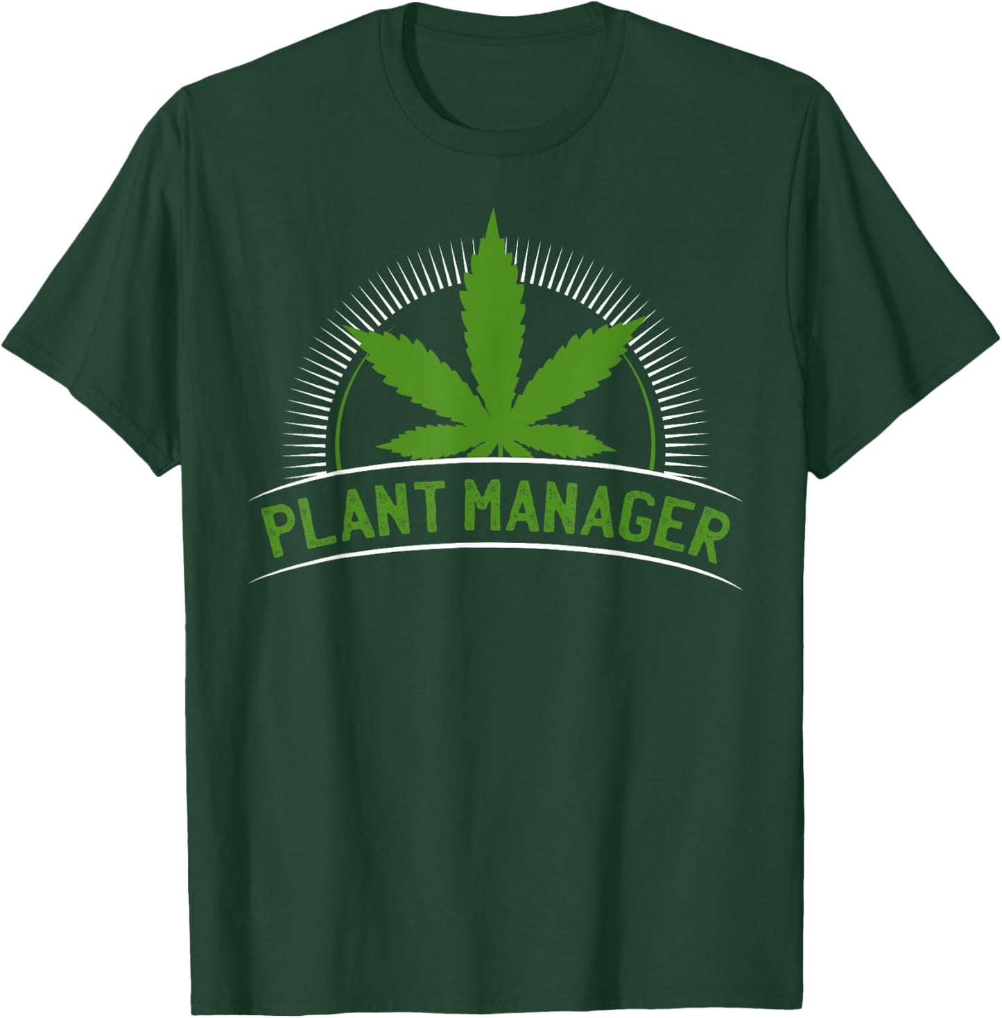 Marijuana Fan Cannabis Grower design | Plant Manager Weed T T-Shirt - T-Shirt | Forest