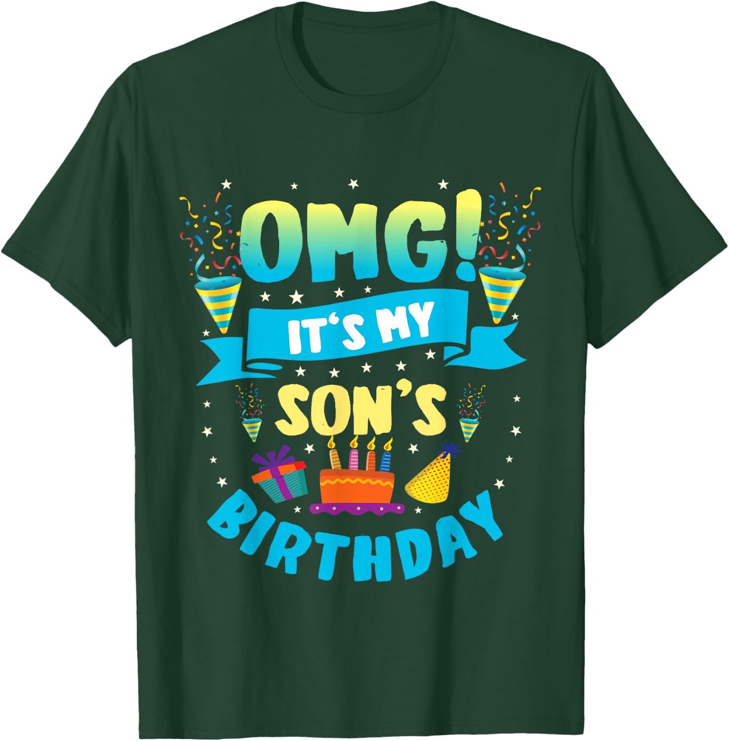 OMG It's My Son Birthday T-Shirt - T-Shirt | Forest
