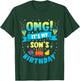 OMG It's My Son Birthday T-Shirt - T-Shirt | Forest