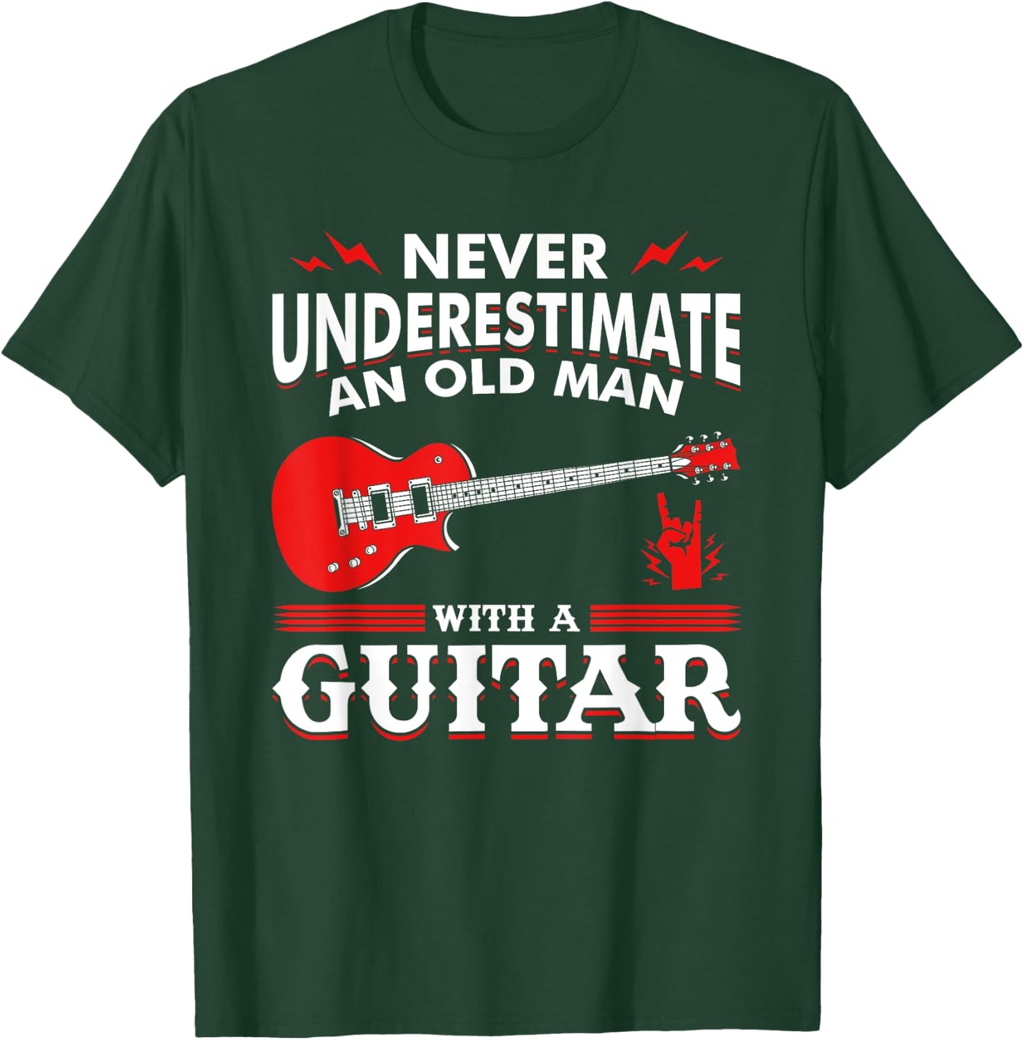 Never Underestimate An Old Man With A Guitar Guitar T-Shirt - T-Shirt | Forest