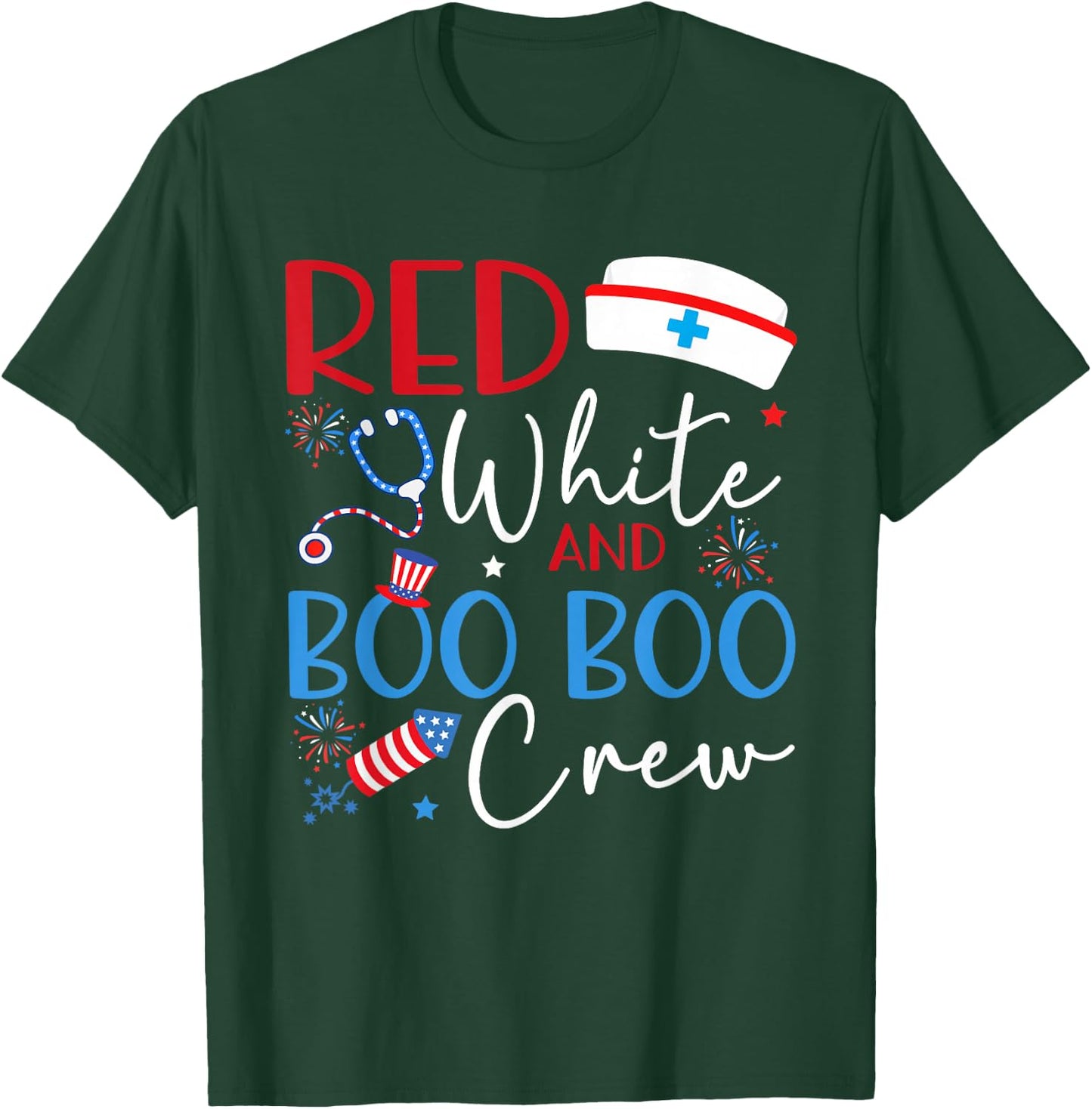 Red White And Boo Boo Crew 4th Of July Nurse Nursing T-Shirt - T-Shirt | Forest