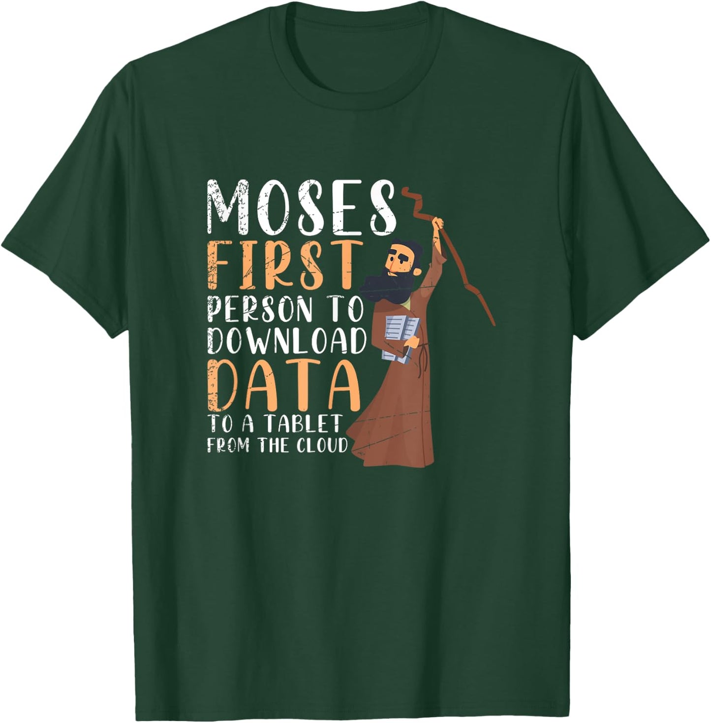 Funny Holy Bible Moses Prayer Christian Gift Prayer T-Shirt - T-Shirt | Forest