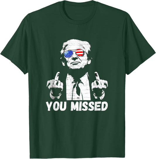 Donal Trump You Missed 2024 Middle Finger Funny T-Shirt - T-Shirt | Forest