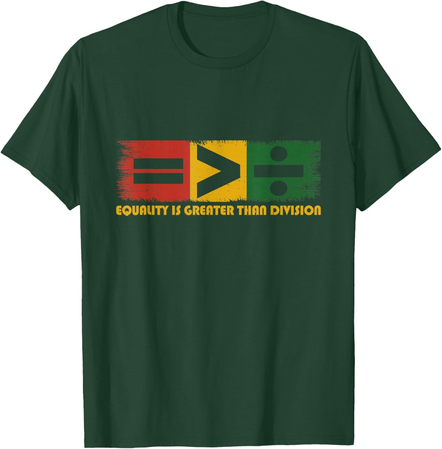 Equality Is Greater Than Division Juneteenth Math T-Shirt - T-Shirt | Forest