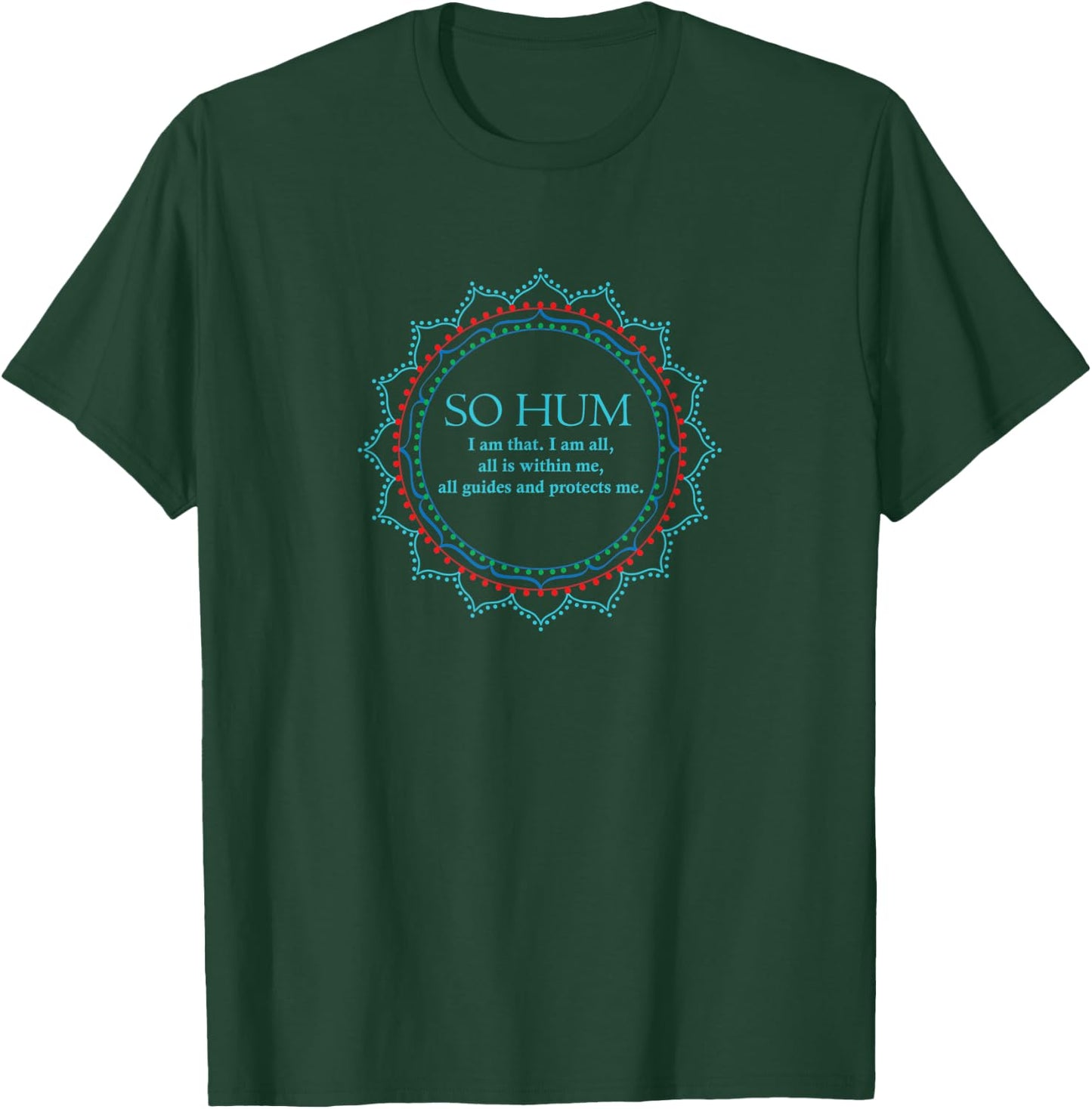 SO HUM Mantra Mandala Spiritual Yogi Gift T-Shirt - T-Shirt | Forest