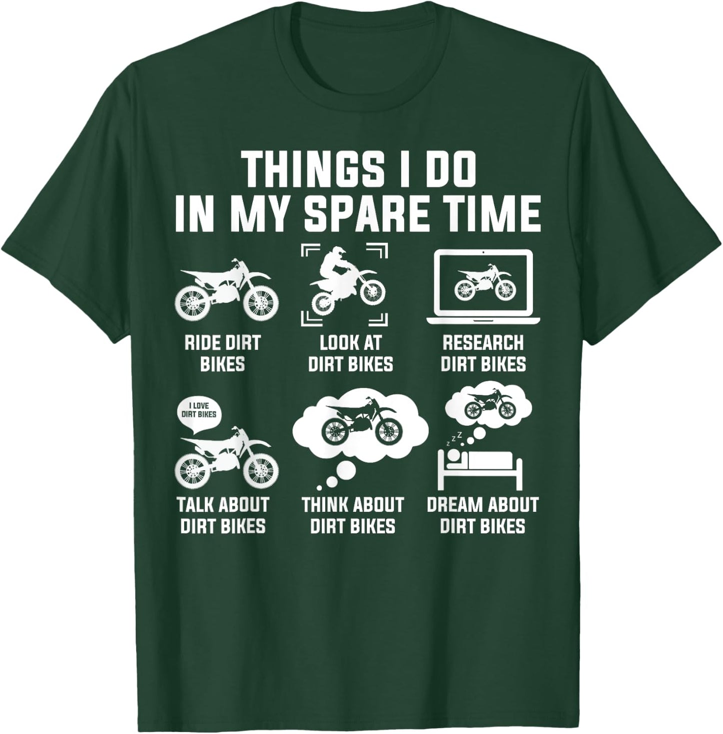 Things I Do In My Spare Time Ride Dirt Bikes Funny Motocross T-Shirt - T-Shirt | Forest
