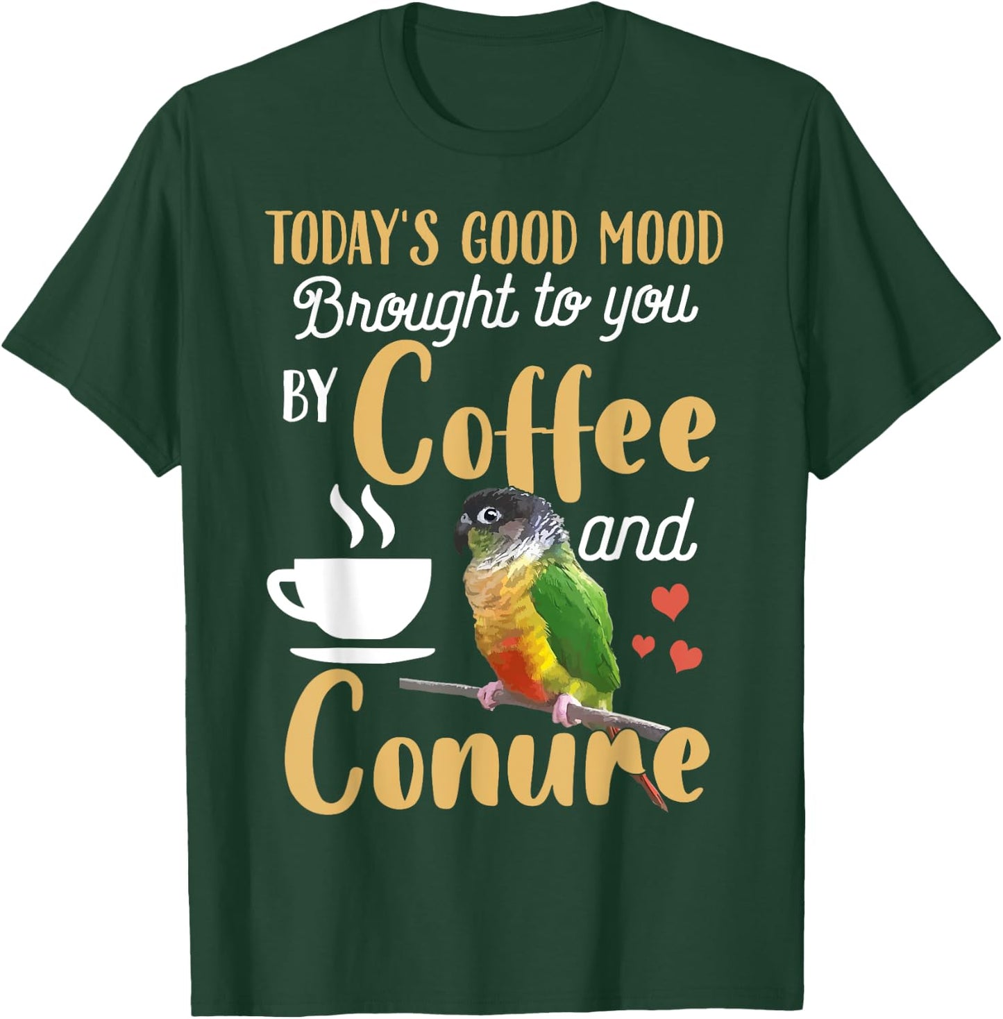 Green Cheek Conure Shirt - Good Coffee and Conure Parrot T-Shirt - T-Shirt | Forest