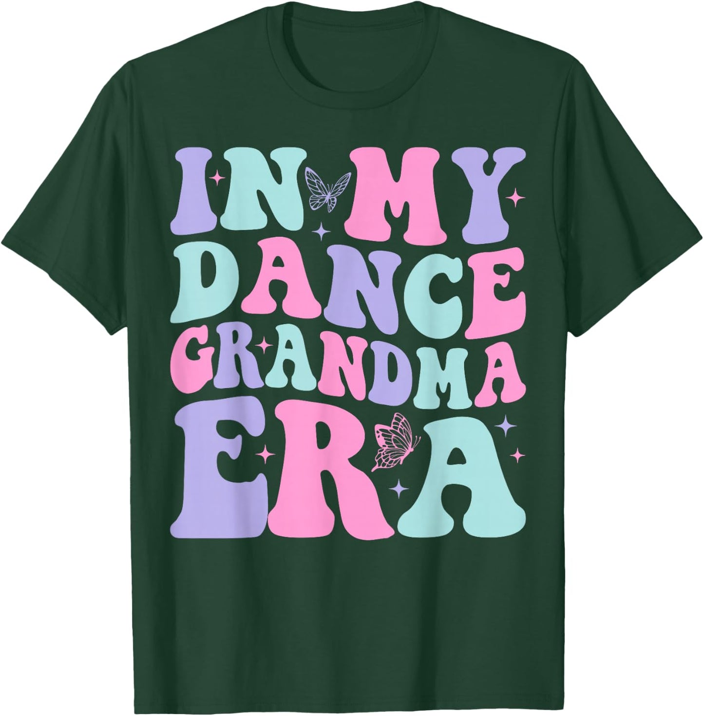 In My Dance Grandma Era Groovy Dance Grandma T-Shirt - T-Shirt | Forest
