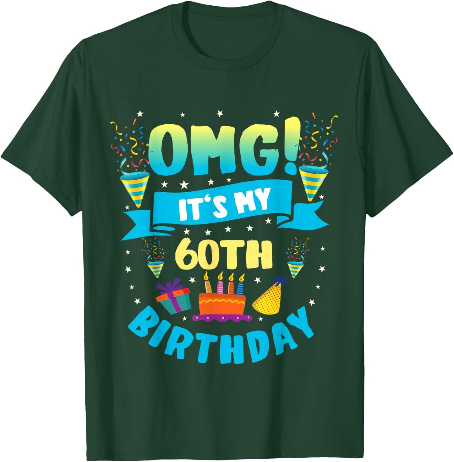 60 Year Old shirt OMG It's My 60th Birthday T-Shirt - T-Shirt | Forest