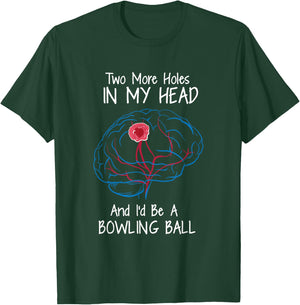 Bowling Ball Brain Tumor Awareness Warrior Survivor Humor T-Shirt - T-Shirt | Forest