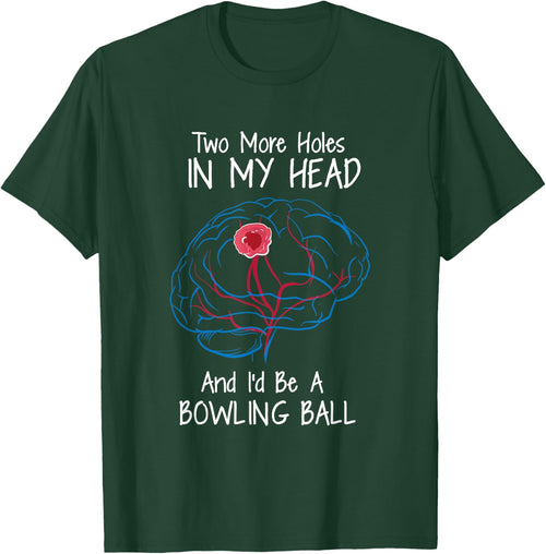 Bowling Ball Brain Tumor Awareness Warrior Survivor Humor