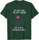 Bowling Ball Brain Tumor Awareness Warrior Survivor Humor T-Shirt - T-Shirt | Forest