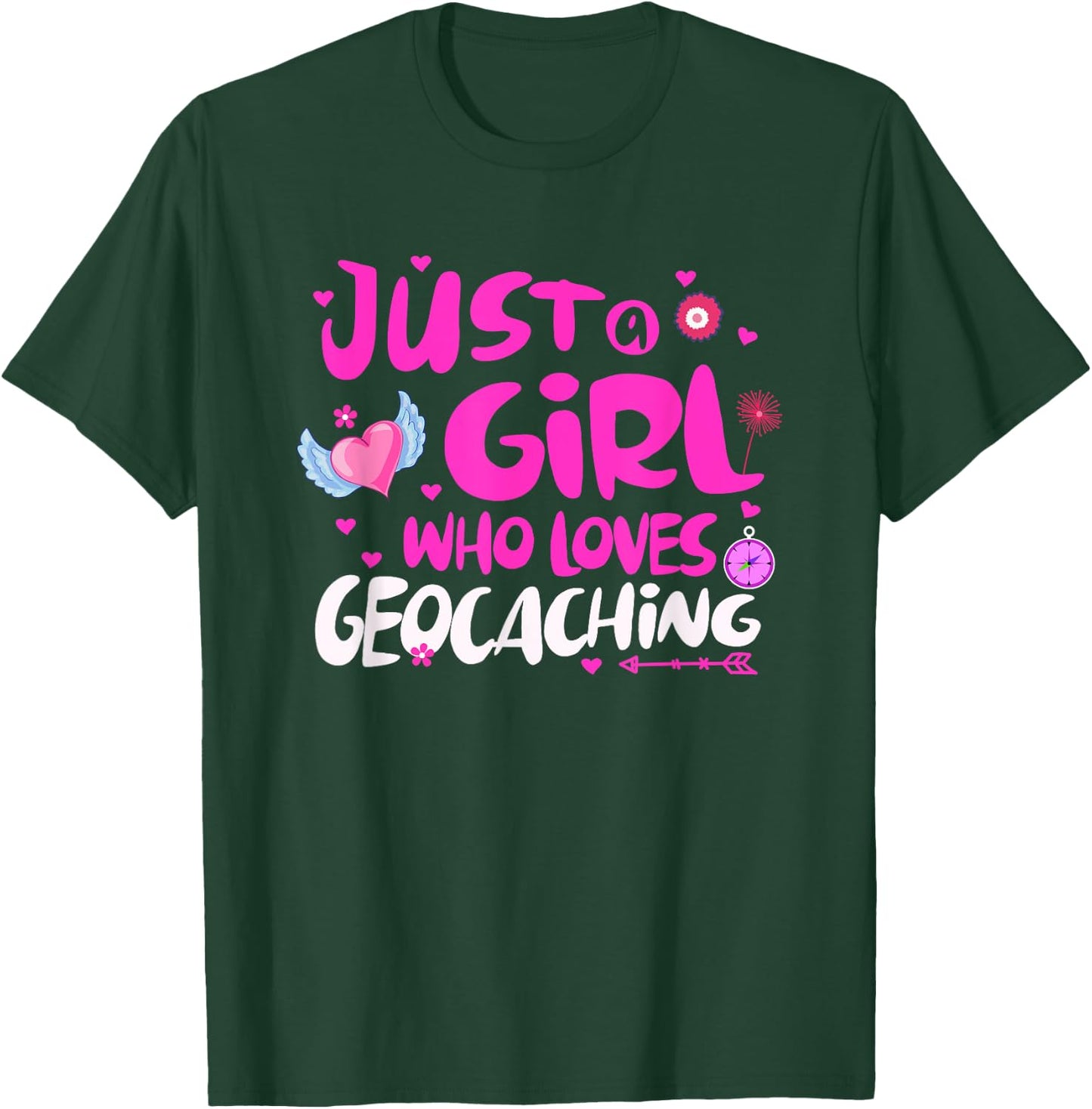 Just a Girl Who Loves Geocaching T-Shirt - T-Shirt | Forest