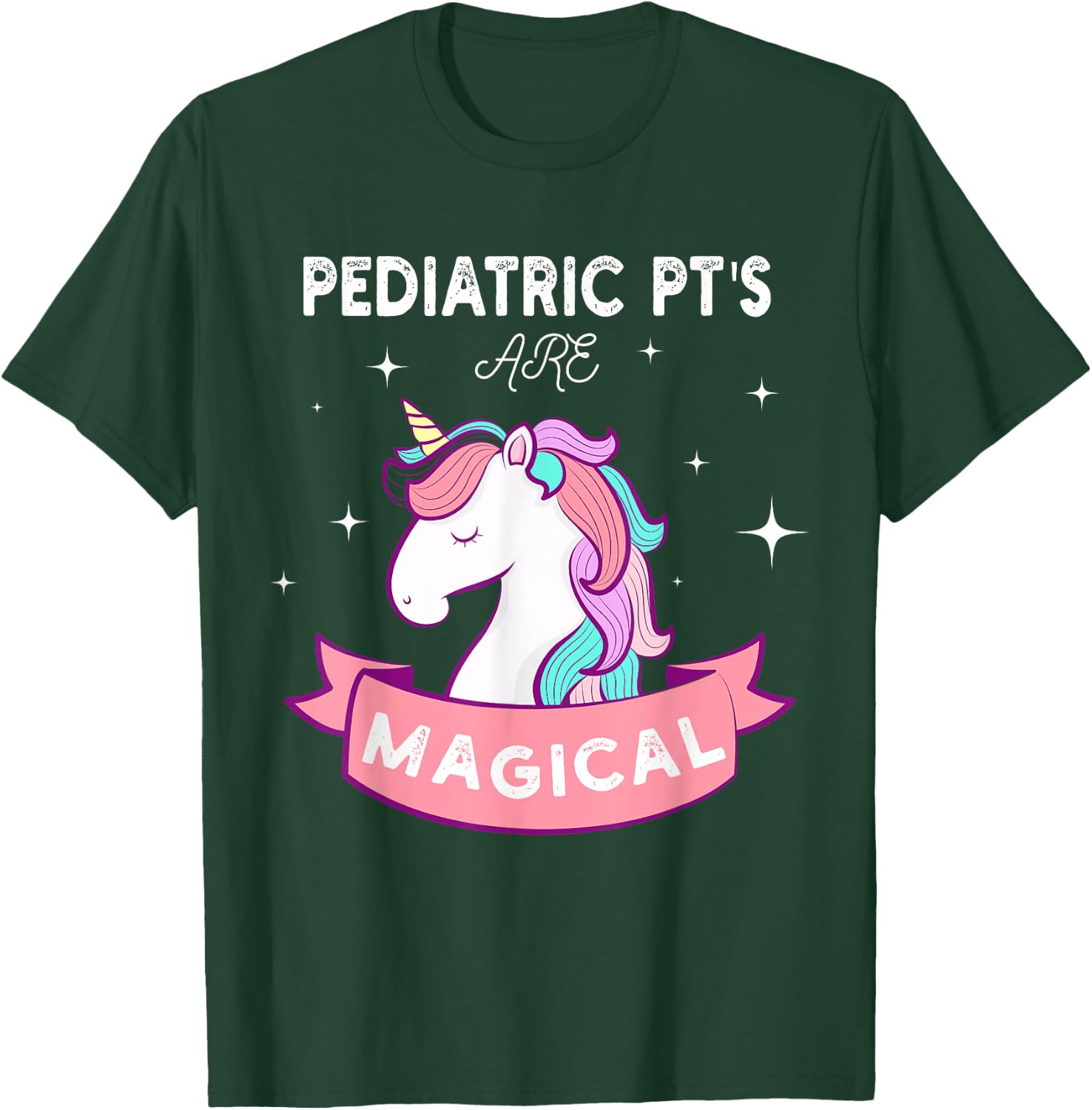 Unicorn Pediatric Rainbow PT , Physical Therapy Therapist T-Shirt - T-Shirt | Forest