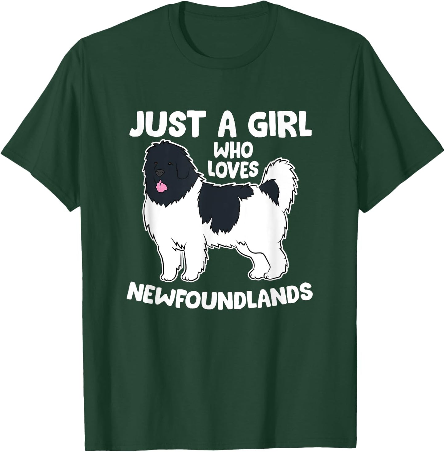 Just a Girl Who Loves Newfoundland Dogs T-Shirt - T-Shirt | Forest