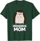 Hedgehog Mom Girls Women That Loves Hedgehogs T-Shirt - T-Shirt | Forest