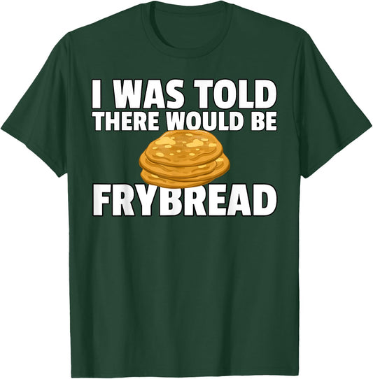 Frybread Native American Indian Taco T-Shirt - T-Shirt | Forest