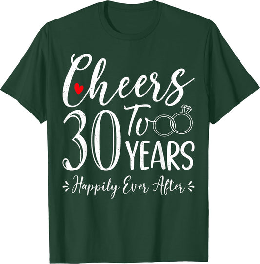 Cheers To 30 Years Happily - Husband Wife 30th Anniversary T-Shirt - T-Shirt | Forest