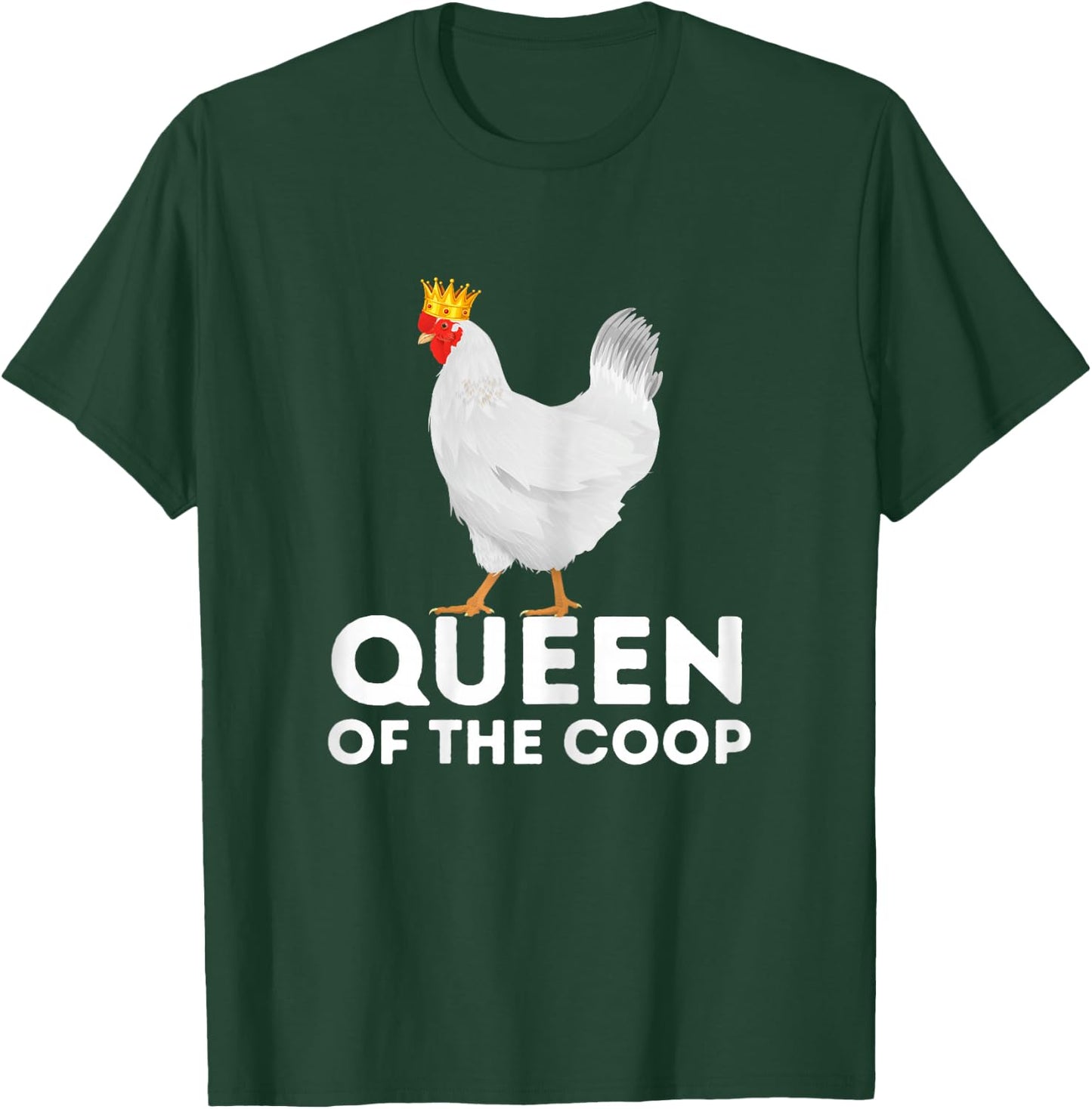 Queen Of The Coop - Funny Chicken Mom & Chicken Lady T-Shirt - T-Shirt | Forest
