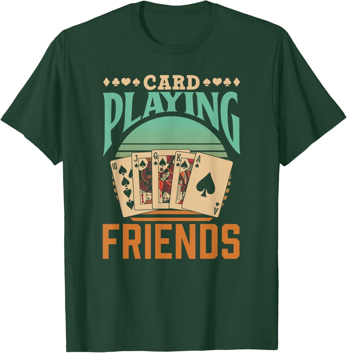 Card Playing Friends Cards Symbols Player Card Playing T-Shirt - T-Shirt | Forest