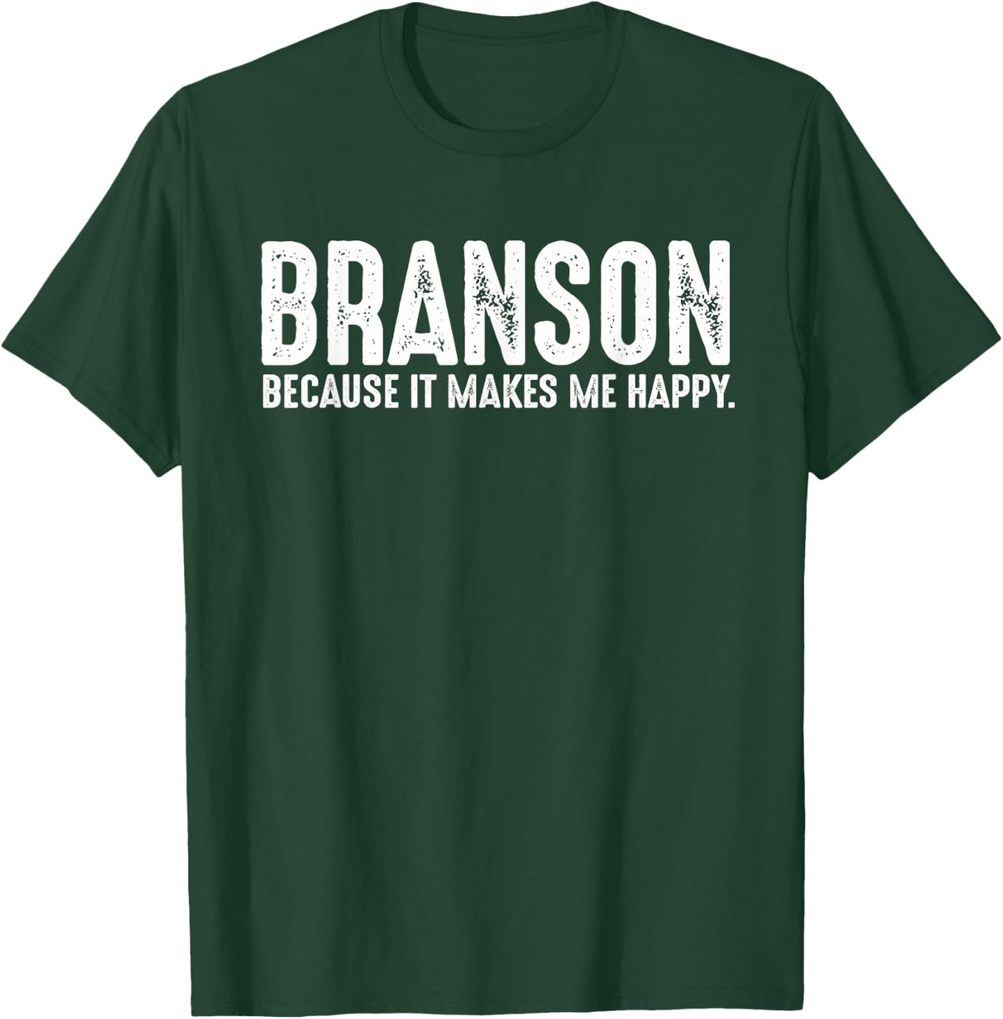 Funny Branson Missouri Quote Proud US State Joke T-Shirt - T-Shirt | Forest