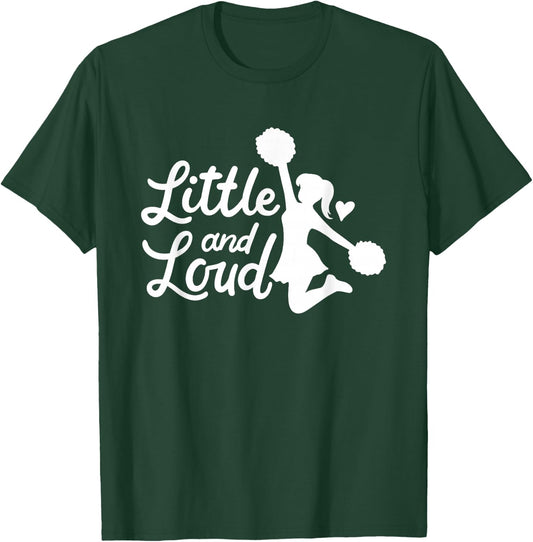 Little And Loud Cheerleader Costume Cheerleading Girl Saying T-Shirt - T-Shirt | Forest