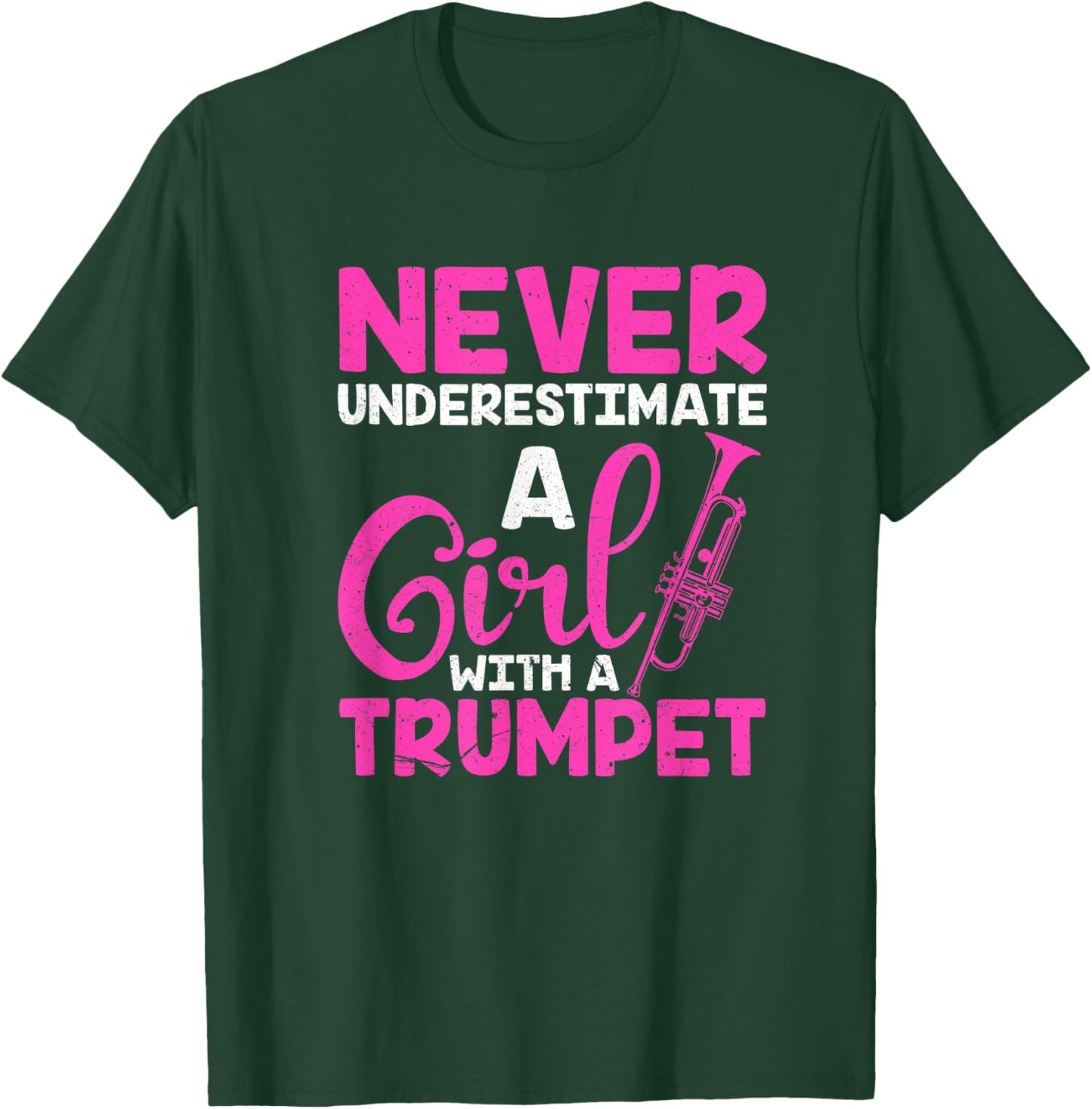 Trumpet Girl Funny Trumpet Player Marching Band Gift T-Shirt - T-Shirt | Forest