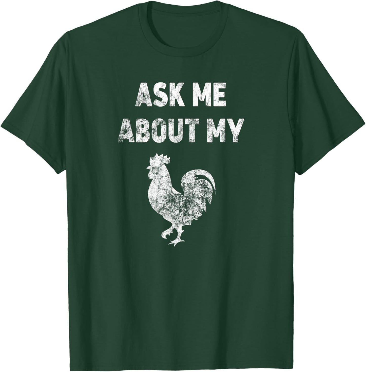 Ask Me About My Cock (Vintage) T-Shirt - T-Shirt | Forest
