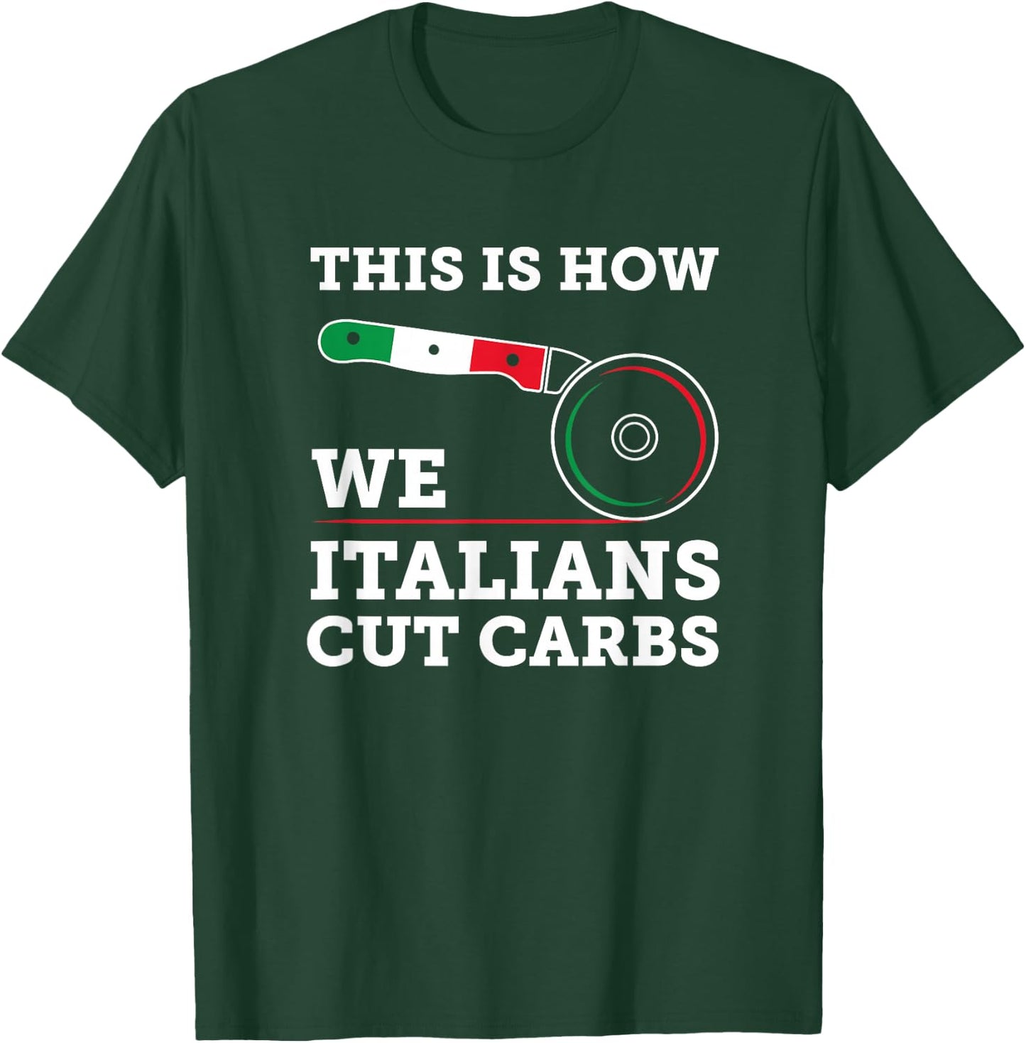 Funny Italian American - How Italians Cut Carbs Pizza Slice T-Shirt - T-Shirt | Forest