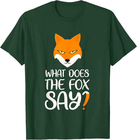 What Does the Fox Design say T-Shirt - T-Shirt | Forest