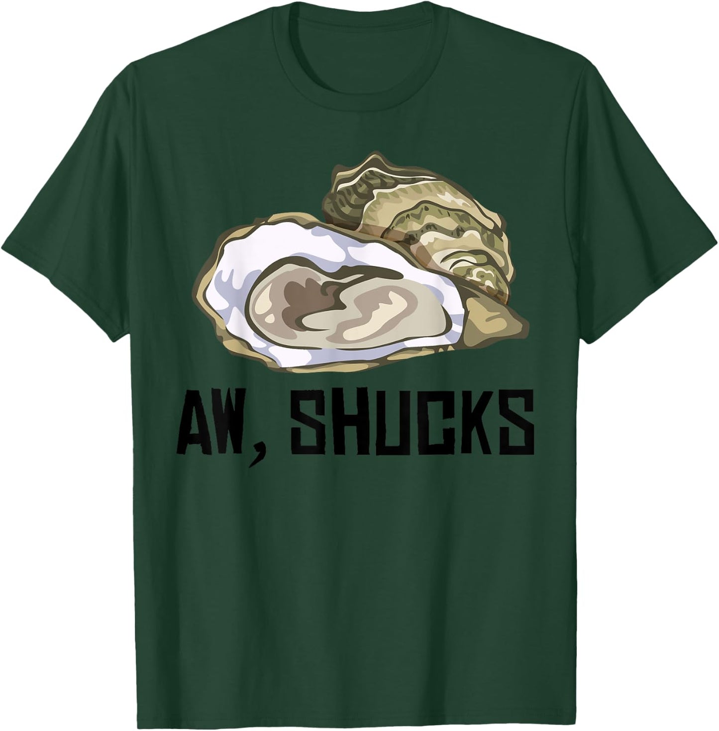 Funny Oyster Gift Cool Aw Shucks Shell Shucking Food Pun T-Shirt - T-Shirt | Forest