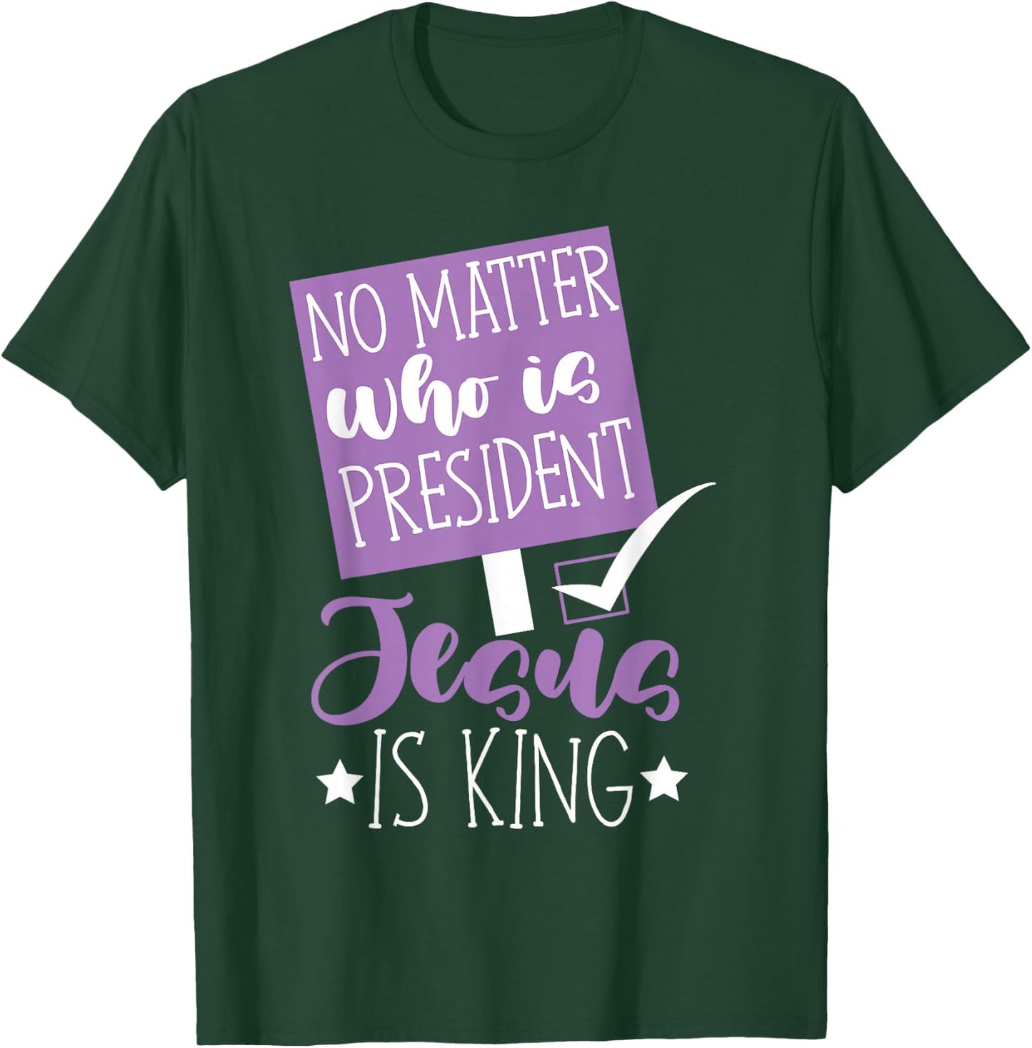 No matter who is president jesus is king women T-Shirt - T-Shirt | Forest
