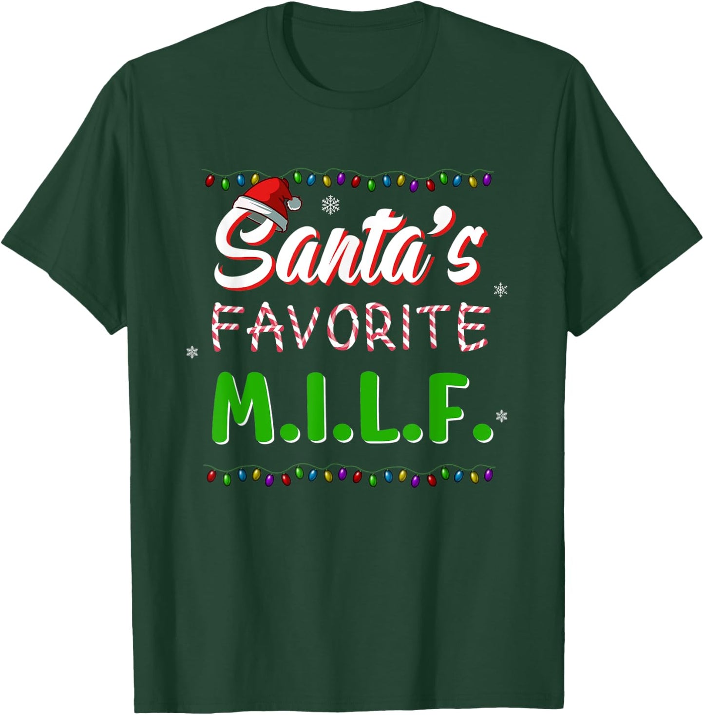 Santa's Favorite MILF Christmas Santa Hat Light T-Shirt - T-Shirt | Forest