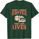 First I Drink Coffee Then I Save Lives Apparel For An EMT T-Shirt - T-Shirt | Forest