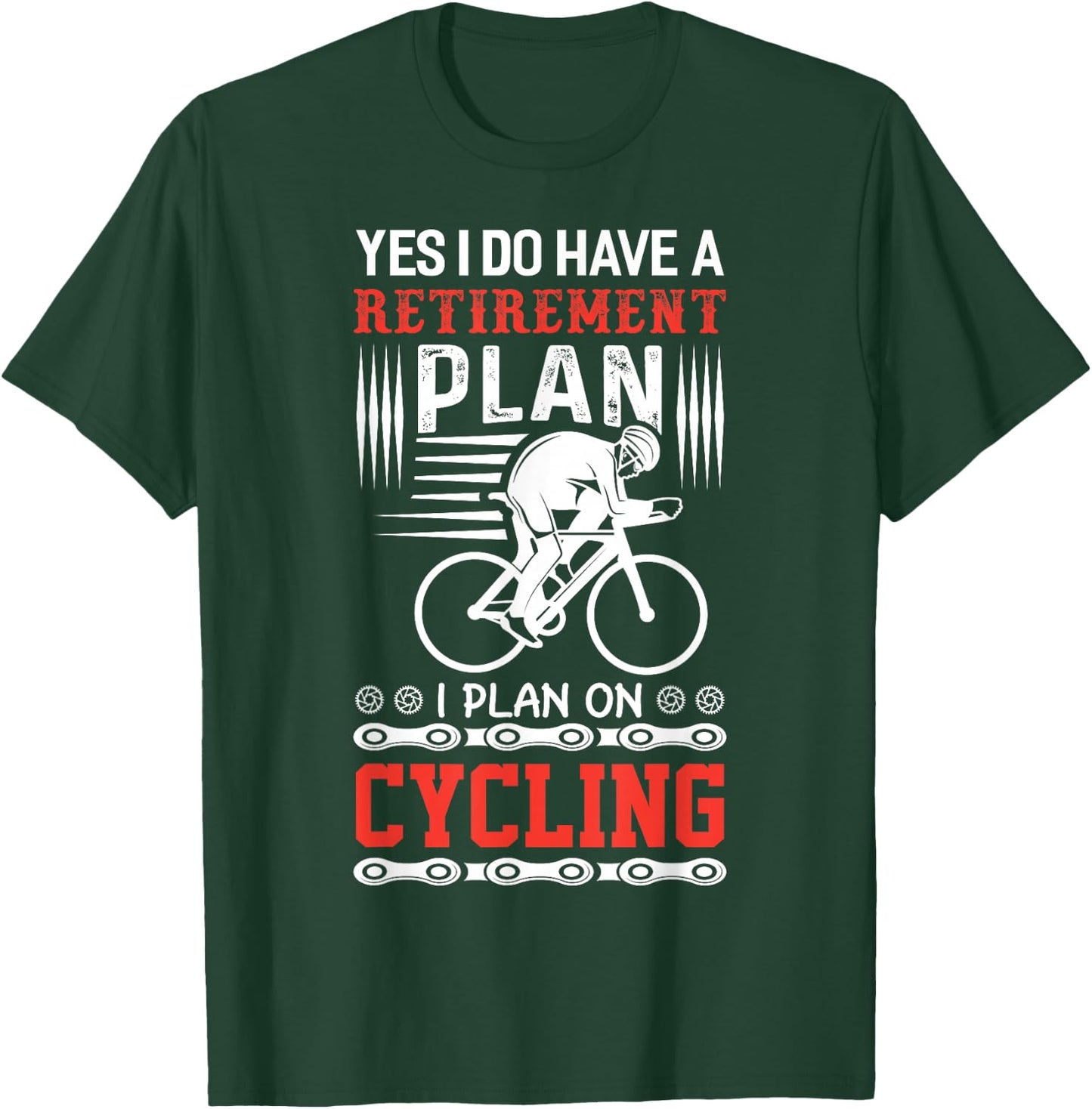 Funny Bicycle Retirement Plan Cycling T-Shirt - T-Shirt | Forest