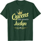 Queens Are Named Jaclyn T-Shirt - T-Shirt | Forest