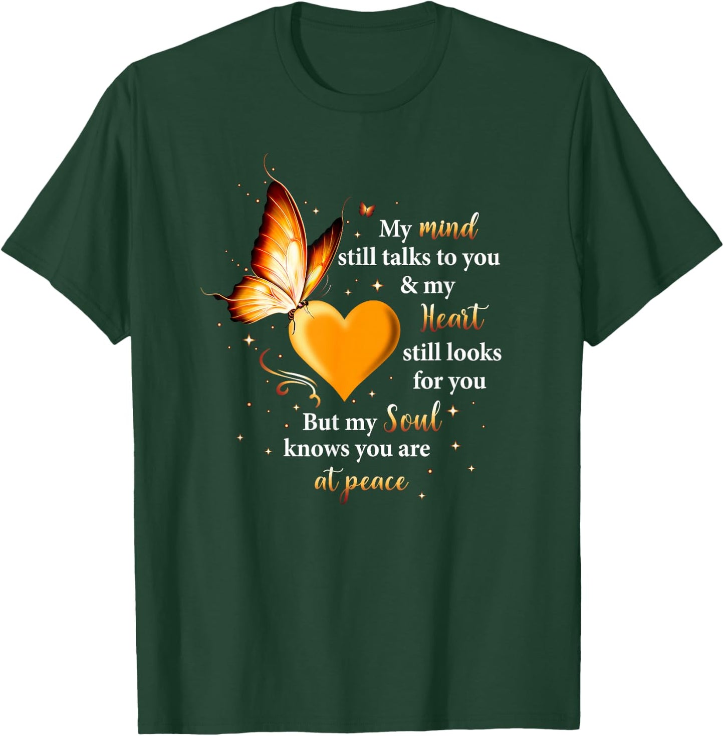 My Mind Still Talks To You Heart, Soul Butterfly Memorial T-Shirt - T-Shirt | Forest