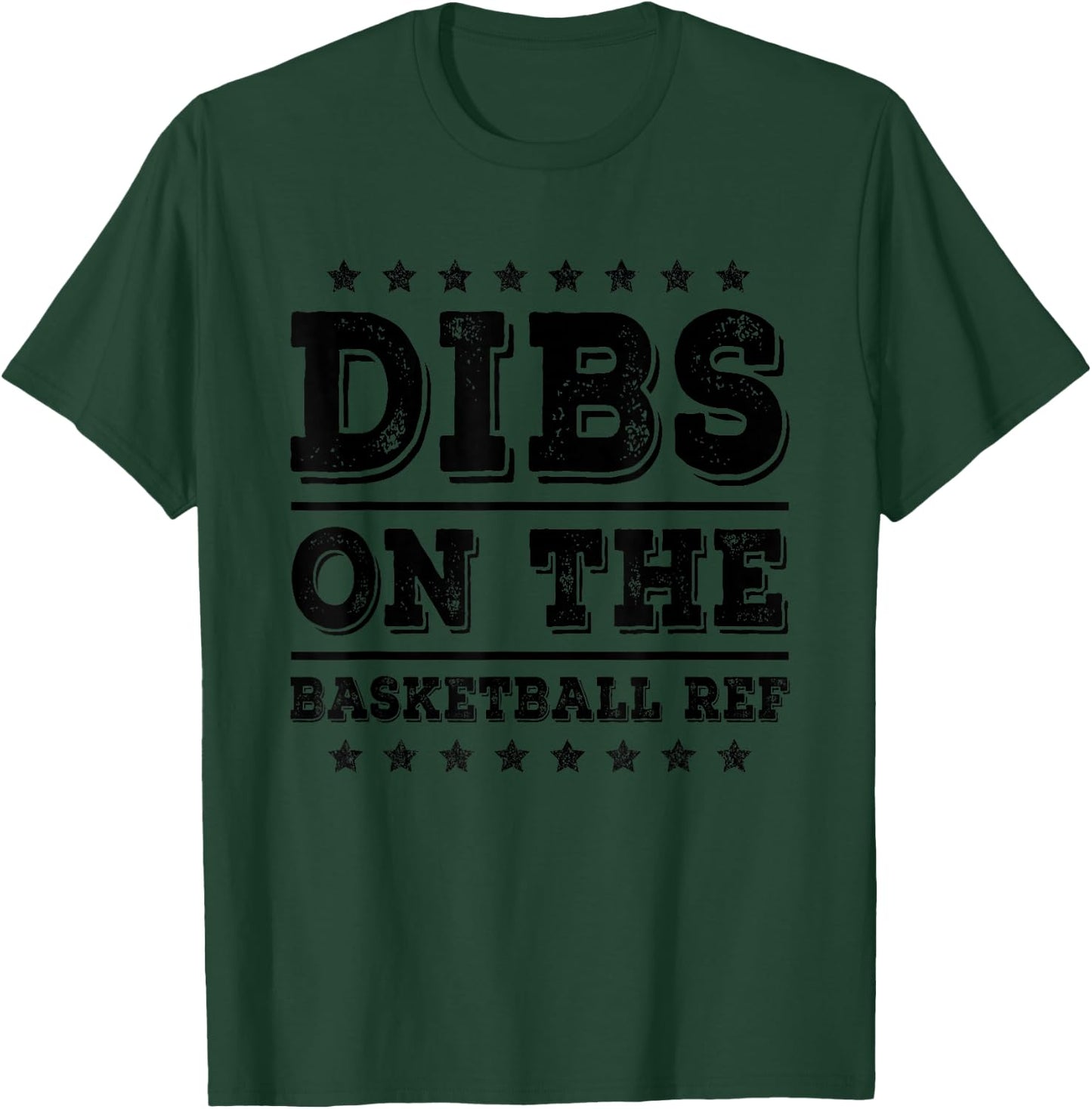 Dibs on The Basketball Ref Referee Funny Wife Girlfriend T-Shirt - T-Shirt | Forest