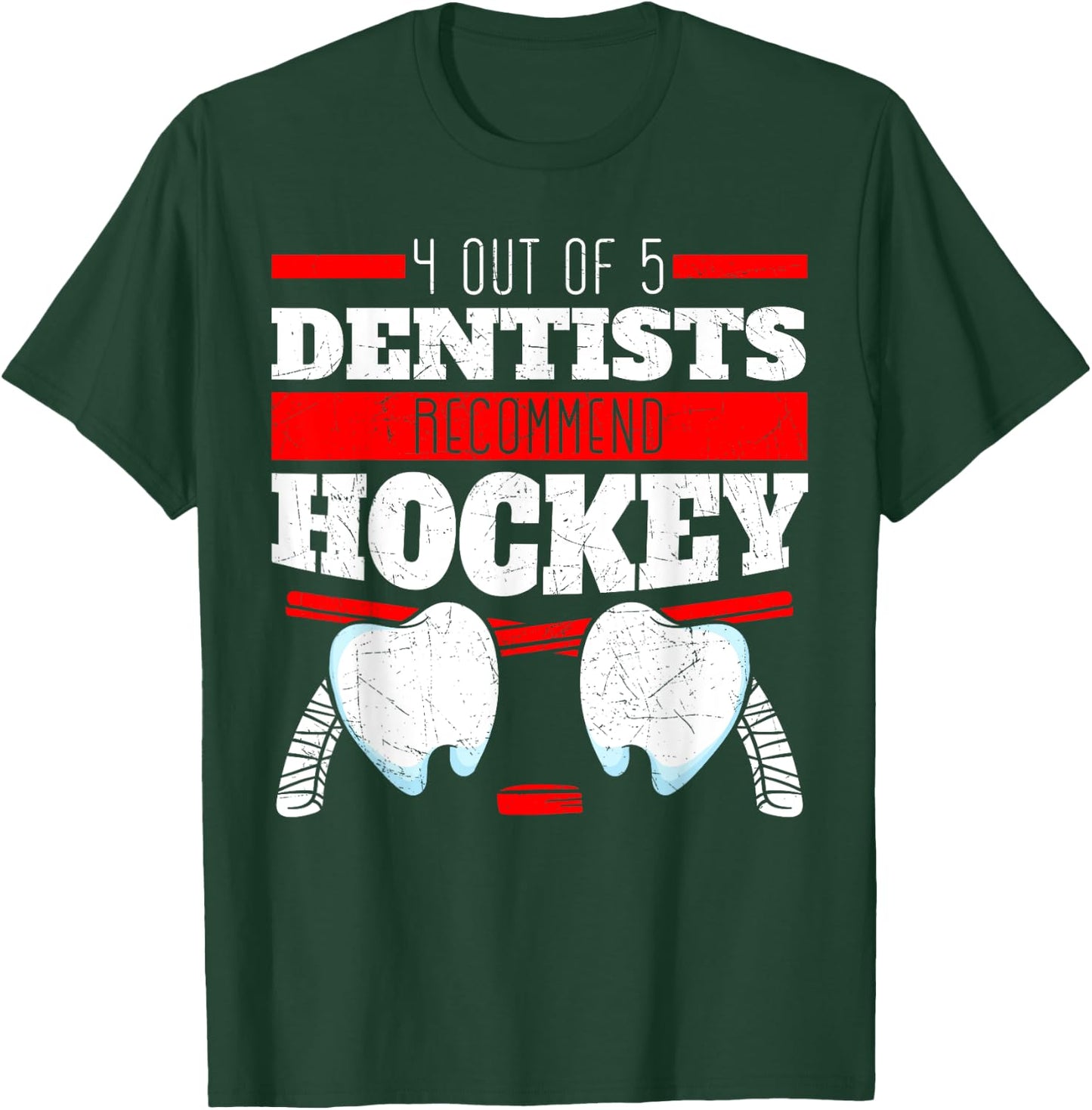 Dentist Mouth Doctor Dentistry Dental Surgeon Hockey Gift T-Shirt - T-Shirt | Forest