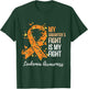 My Daughter’s Fight Is My Fight Leukemia Awareness T-Shirt - T-Shirt | Forest