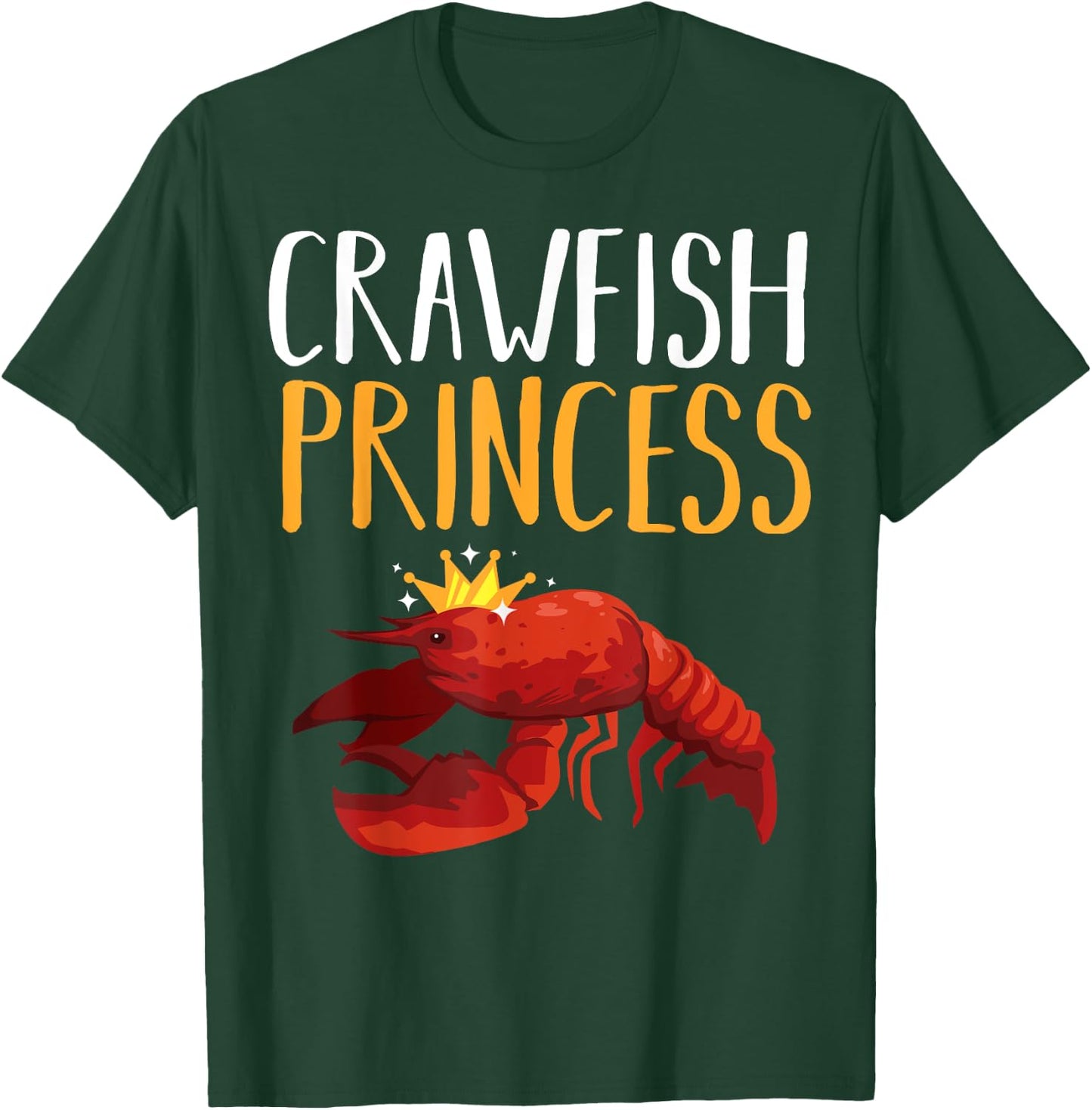 Funny Crawfish Gift Cool Crawfish Princess Girls T-Shirt - T-Shirt | Forest