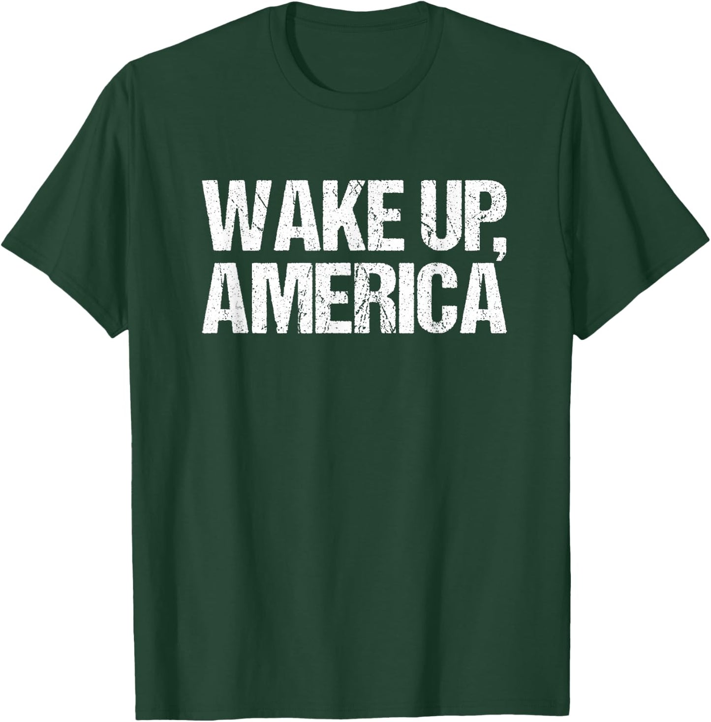 Wake Up America T-Shirt - T-Shirt | Forest