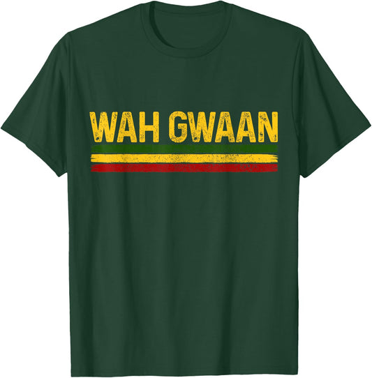 Wah Gwaan Jamaican Pride Reggae Music Rastafari Rasta Funny T-Shirt - T-Shirt | Forest